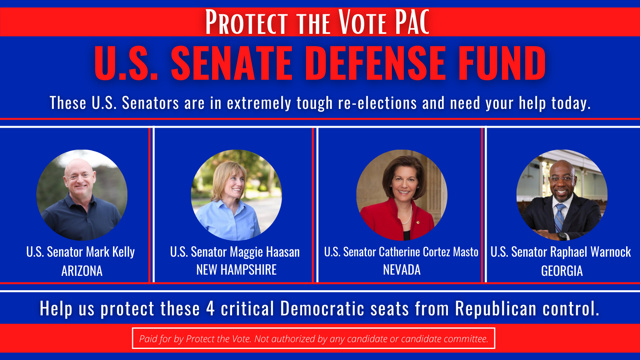 ProtectVotePAC's tweet photo. These 4 Senators find themselves in very difficult re-elections in 2022 - putting the Democrats ability to win an outright majority at serious risk and possibly out of reach.

With so much at stake, they need our early support.

Donate: https://t.co/Dwajs6dexl https://t.co/JaB48v71Qo