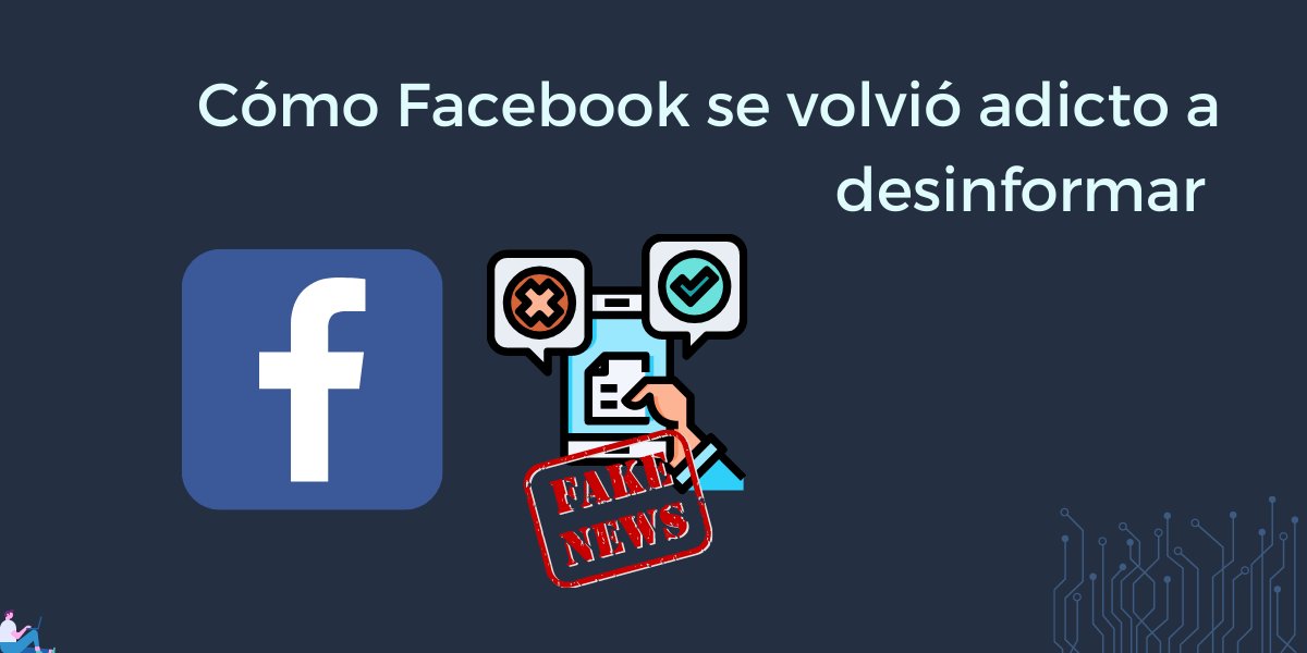 OceanWavePE's tweet photo. Cómo Facebook es adicto a desinformar 😡 - https://t.co/BSi2NGBRXQ https://t.co/9d8LinKdxW