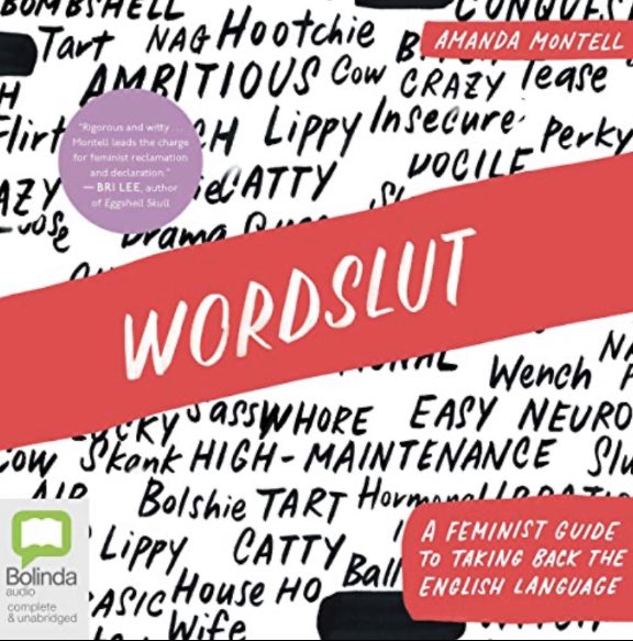 Once a linguist, always a linguist. I’ve started reading #Wordslut by Amanda Montell.