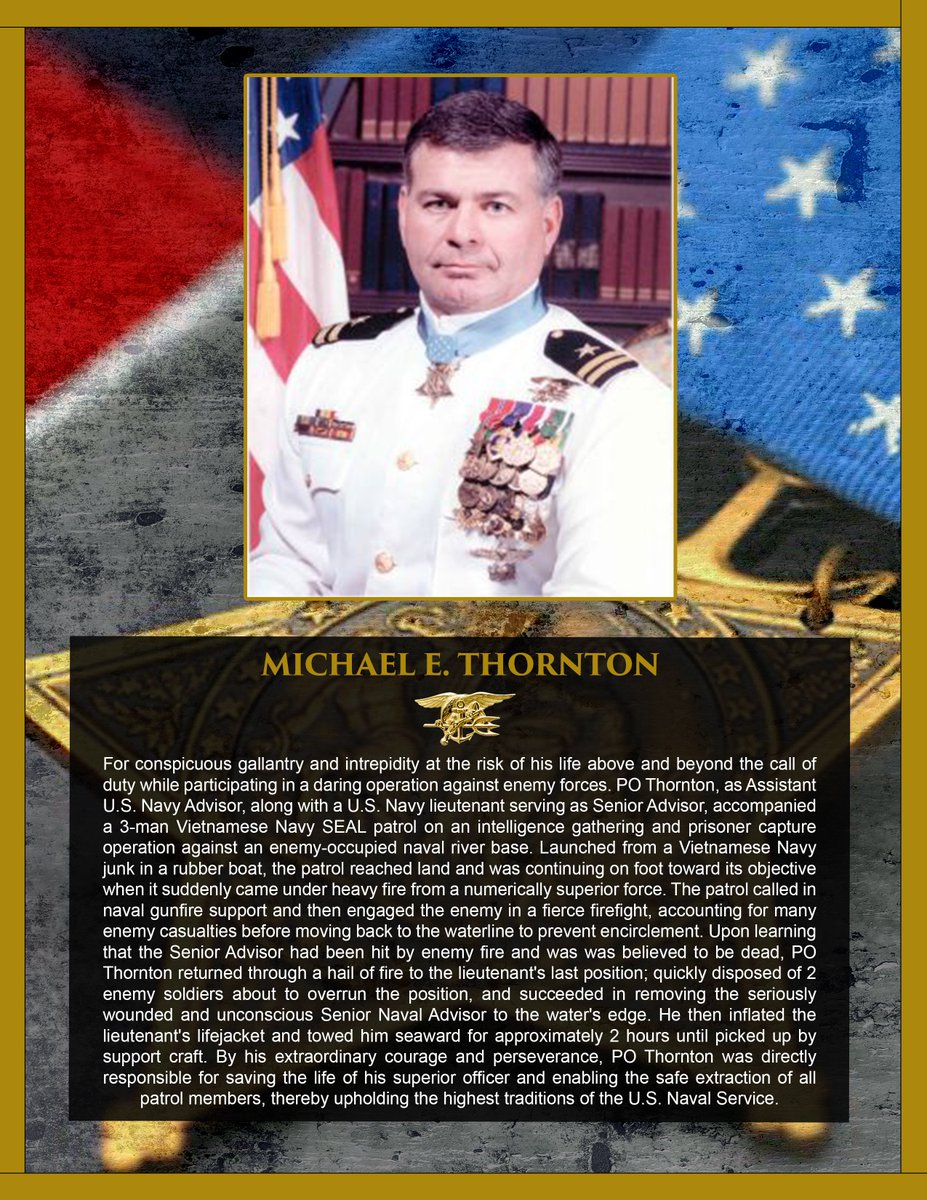 Nat’l Medal of Honor Day is this Thursday, Mar 25. #USNavy PO3 (SEAL) Michael Thornton earned the #MOH for actions in Vietnam in 1972. He is among 7 NSW recipients of the nation's highest military decoration. #character #grit #leadership Citation: cmohs.org/recipient-deta…