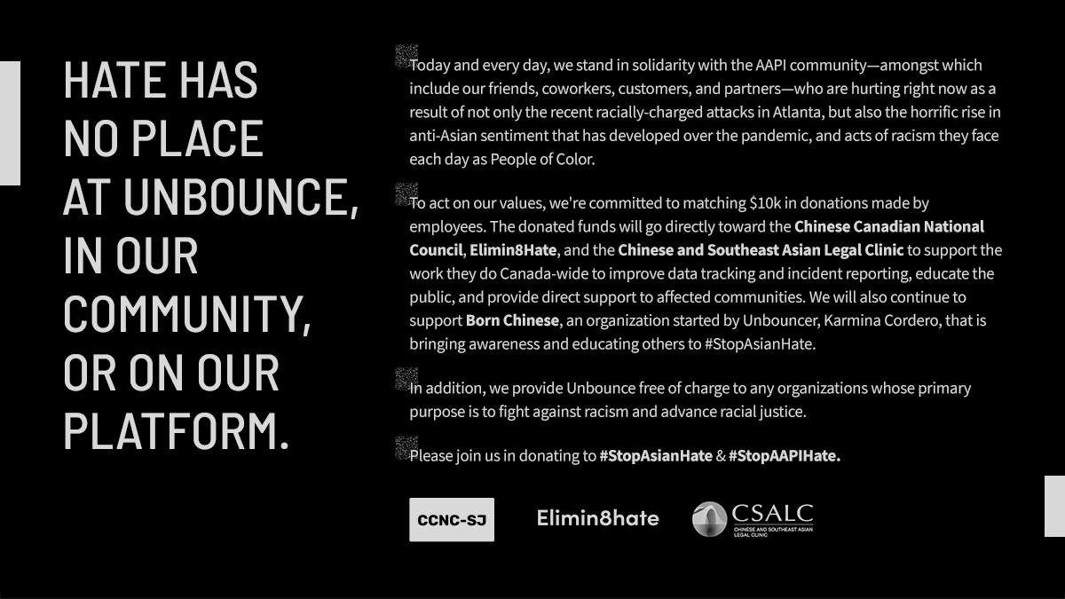 unbounce's tweet photo. We're committed to being actively anti-racist in our policies, practices, language, and actions. Last year, @rickperreault took the #DifferentTogether Pledge to uphold and promote these values and speak up to oppose racism and hate in all its forms.

#StopAsianHate #StopAAPIHate https://t.co/Q64kdHm5oo