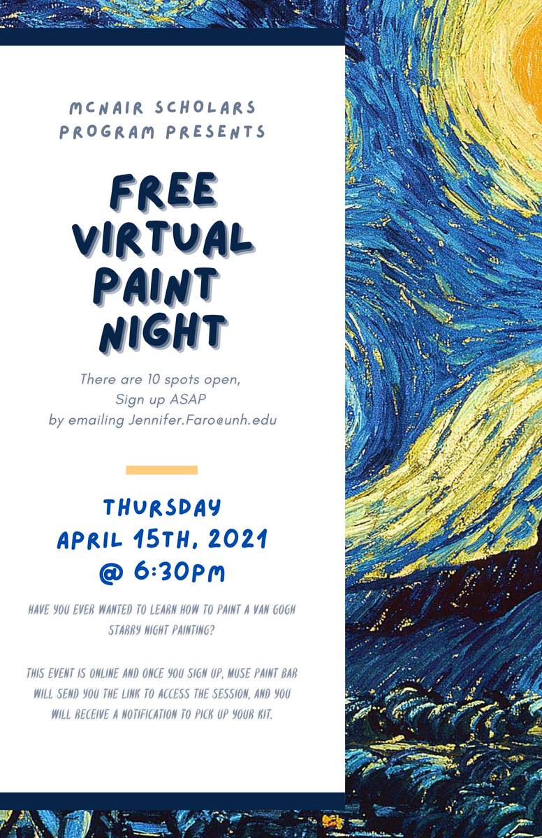 UNHMcNair's tweet photo. McNair Scholars and Pre-McNair Participants sign up for a Free Virtual Paint Night with MUSE Paintbar! We only have ten spots so act fast. Read flyer for more information. 😊
#art #mcnair #musepaintbar #mcnairscholar #learninghowtopaint #vangogh #starrynight https://t.co/VABRF89BNp
