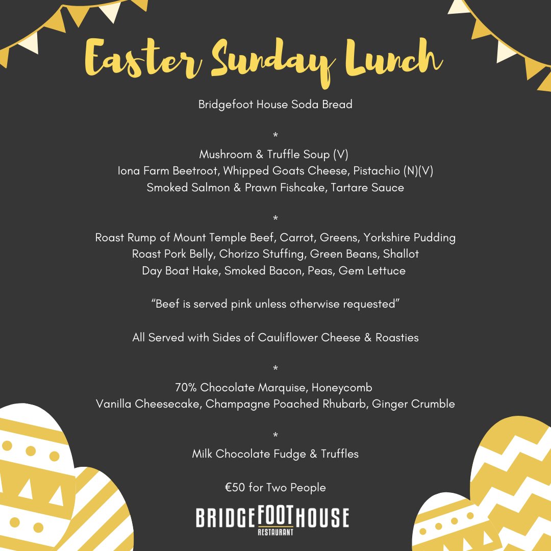 Bridgefoothouse's tweet image. 🐰Easter Sunday Menu🐰

Enjoy the Perfect Easter Sunday Lunch from Bridgefoot House.Choose your starter, main, and dessert and enjoy Milk Chocolate Fudge &amp;amp; Truffles &amp;amp; our home-cooked Soda Bread.

💛Email your order to info@bridgefoothouse.ie

#bridgefoothouse #eastermenu