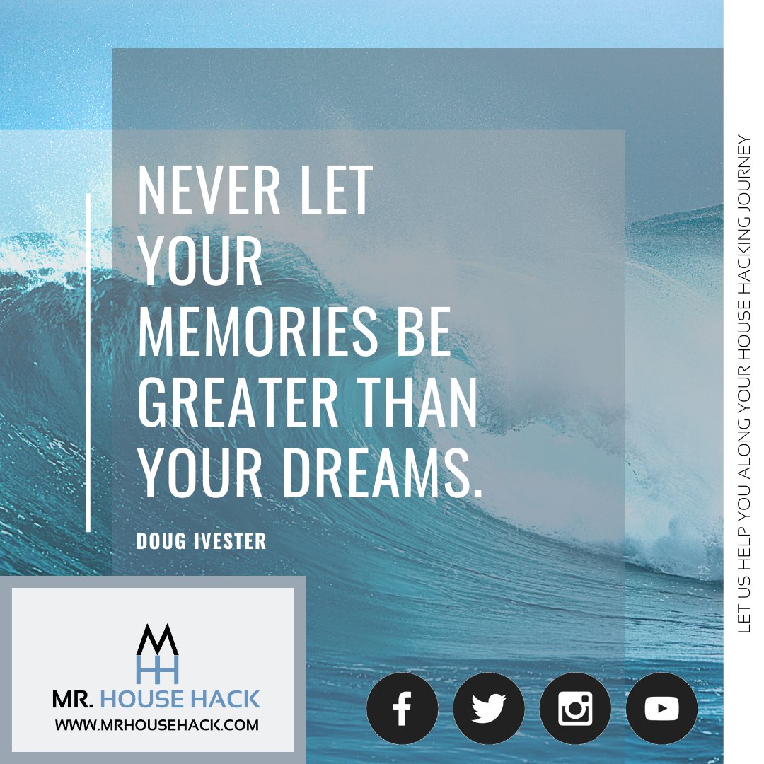 MrHouseHack's tweet photo. Never let your memories be greater than your dreams. Doug Ivester @rhettpower #rhettpower #househackingstrategy #househack #househacking #biggerpockets #mrhousehack #househackingsuccess #howtohousehack #whatishousehacking #ourhousehackingblog #biggerpocketshousehacking https://t.co/mArSardYft