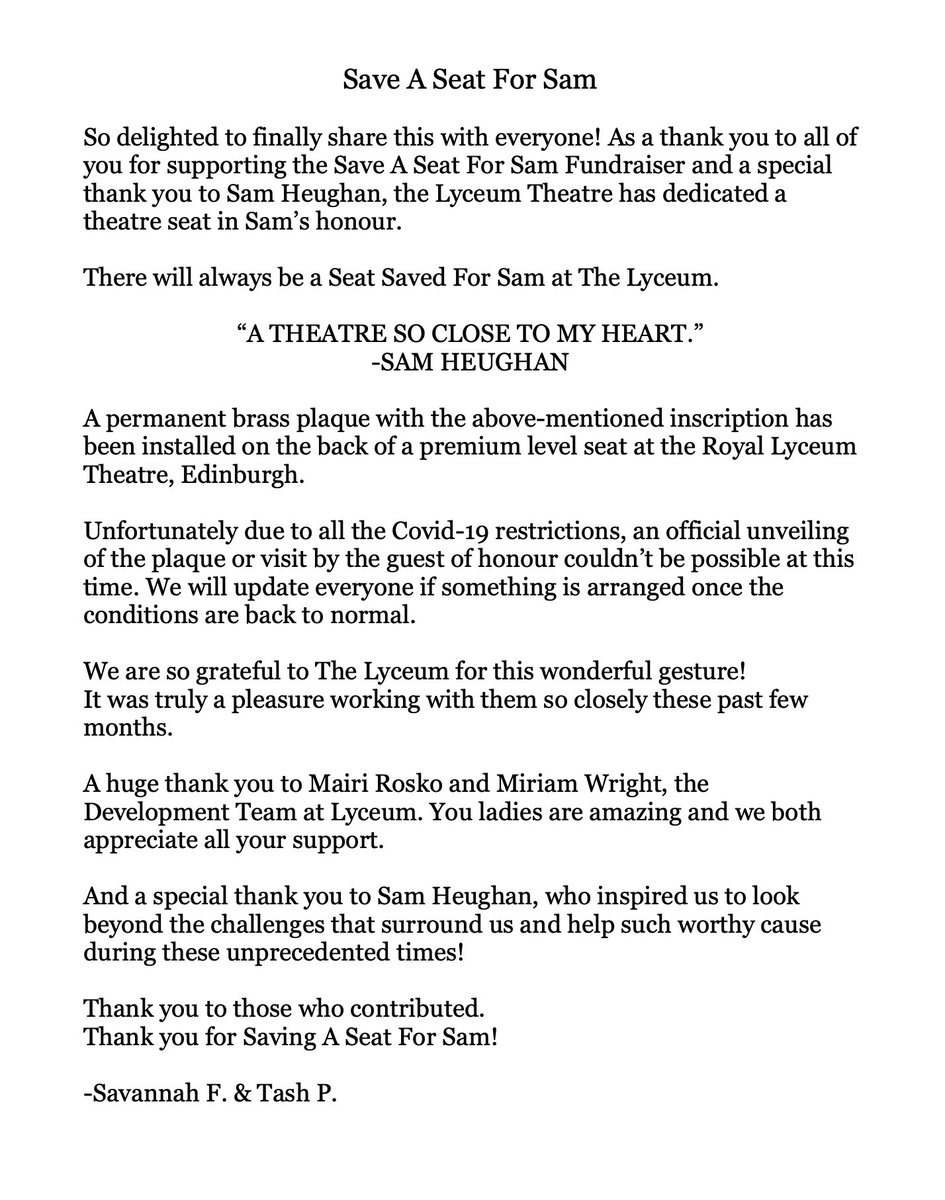 SaveASeatForSam's tweet image. So delighted to finally share this with everyone! As a thank you to all of you for #SaveASeatForSam Fundraiser and a special thank you to @SamHeughan, the @lyceumtheatre has dedicated a theatre seat in Sam’s honour.

There will always be a Seat Saved For Sam at The Lyceum.