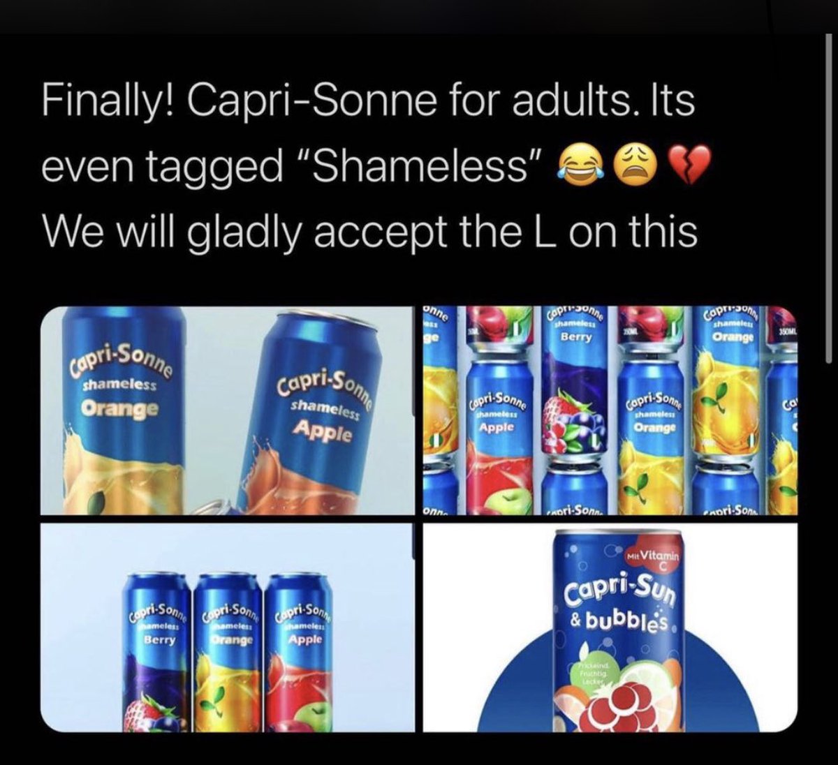 ateanucare's tweet photo. Finally Capri-Sonne for adults and it’s even tagged ‘’Shameless’’ we will gladly take it thank you. #Shameless https://t.co/FzZ6mEc4cZ