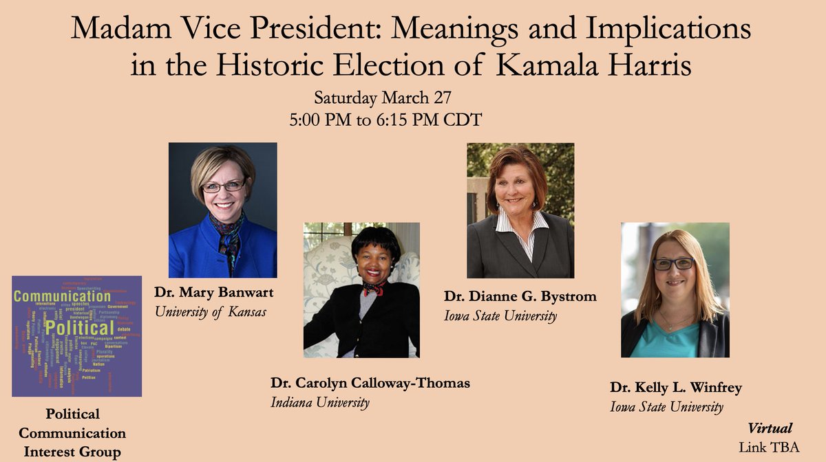 BetweenSt's tweet photo. #CSCA21 attendees, join the Political Communication interest group Saturday evening as some of the field's top experts discuss the historic election of @VP Kamala Harris. Link available on virtual conference platform. Insights from: @DianneGBystrom @MaryBanwart @KellyWinfrey https://t.co/YsOKt1K7VW
