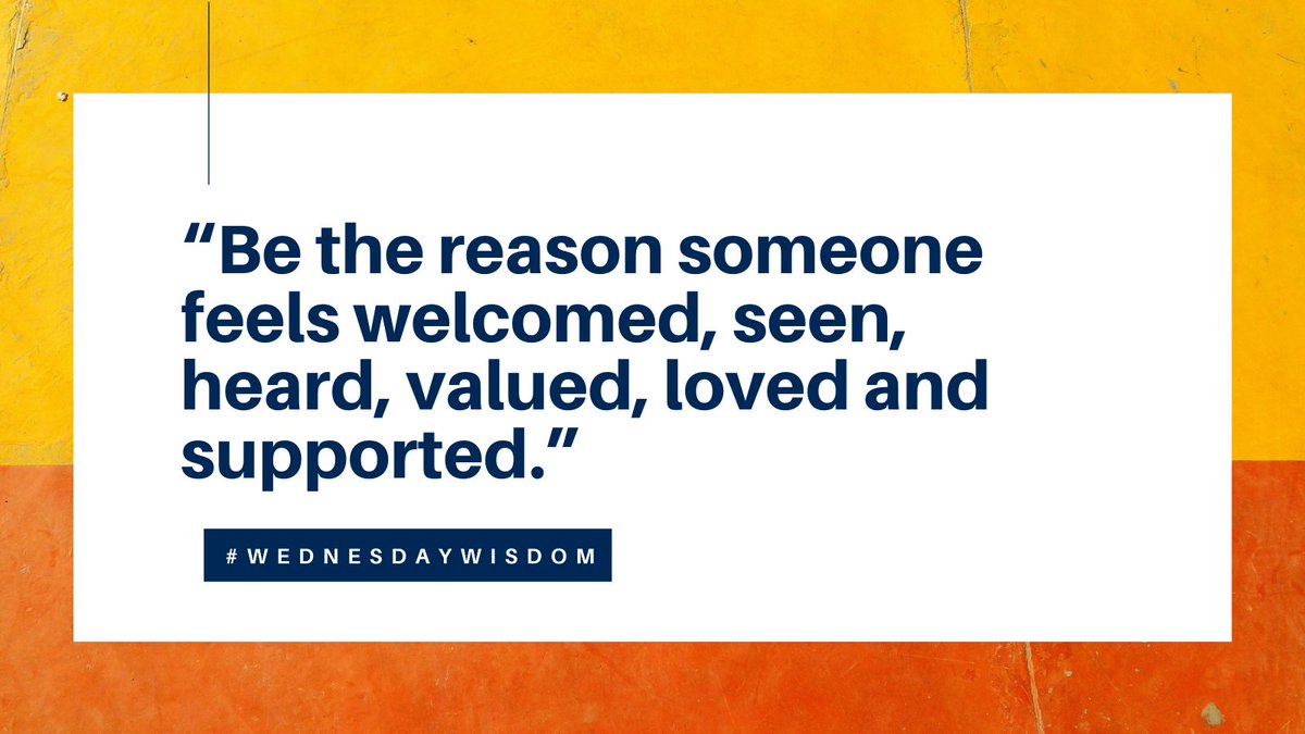 You have the ability to make someone feel heard and valued in a space where they may not feel welcomed. Choose to be the reason why they feel seen.  #WednesdayWisdom