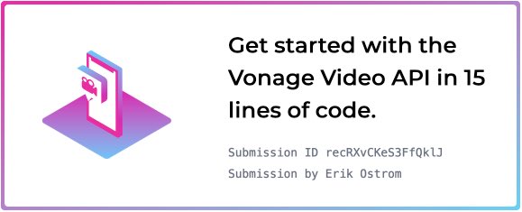 erikostrom's tweet photo. I just built a fully working video application in minutes while taking part in the #cityjsconf @VonageDev #VideoAPIChallenge! Find out how to get started at https://t.co/ieGSVIiDAL https://t.co/Hlh14bm9ay