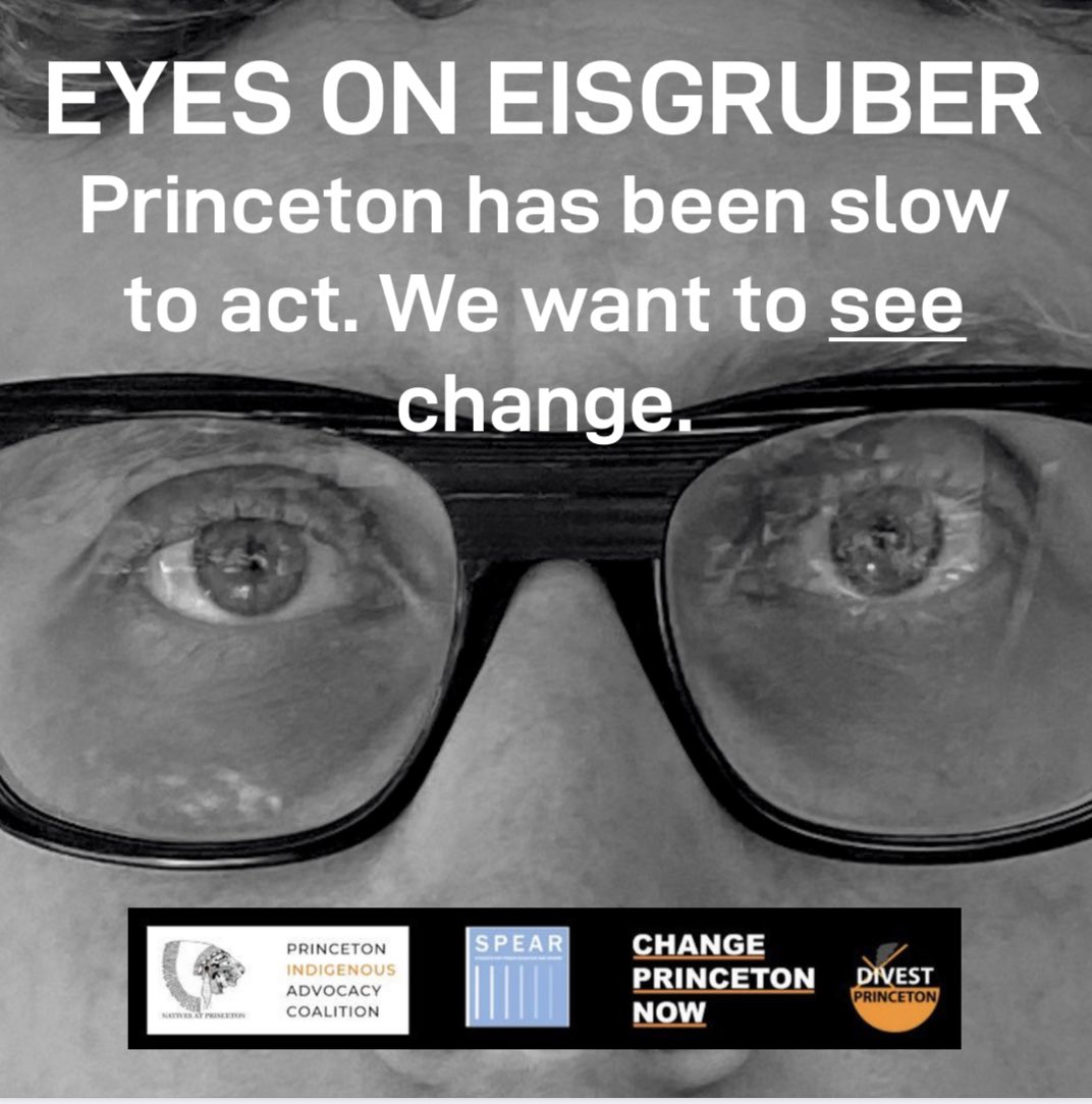 ChangePtonNow's tweet photo. We want to see change. #EyesOnEisgruber @DivestPrinceton @princetonatives Princeton Indigenous Advocacy Coalition @princetonSPEAR https://t.co/LVOKVQNKbe