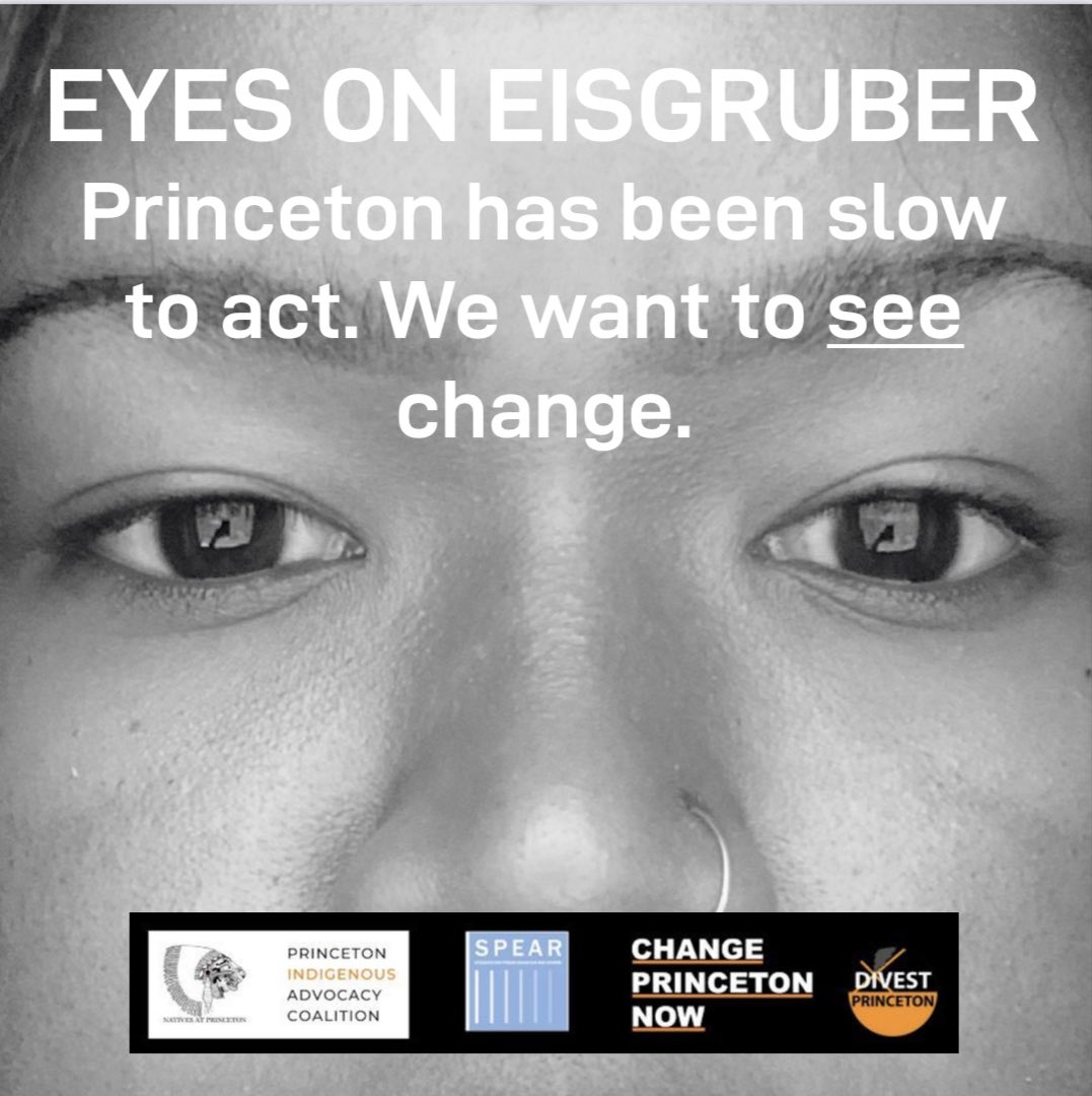 ChangePtonNow's tweet photo. We want to see change. #EyesOnEisgruber @DivestPrinceton @princetonatives Princeton Indigenous Advocacy Coalition @princetonSPEAR https://t.co/LVOKVQNKbe
