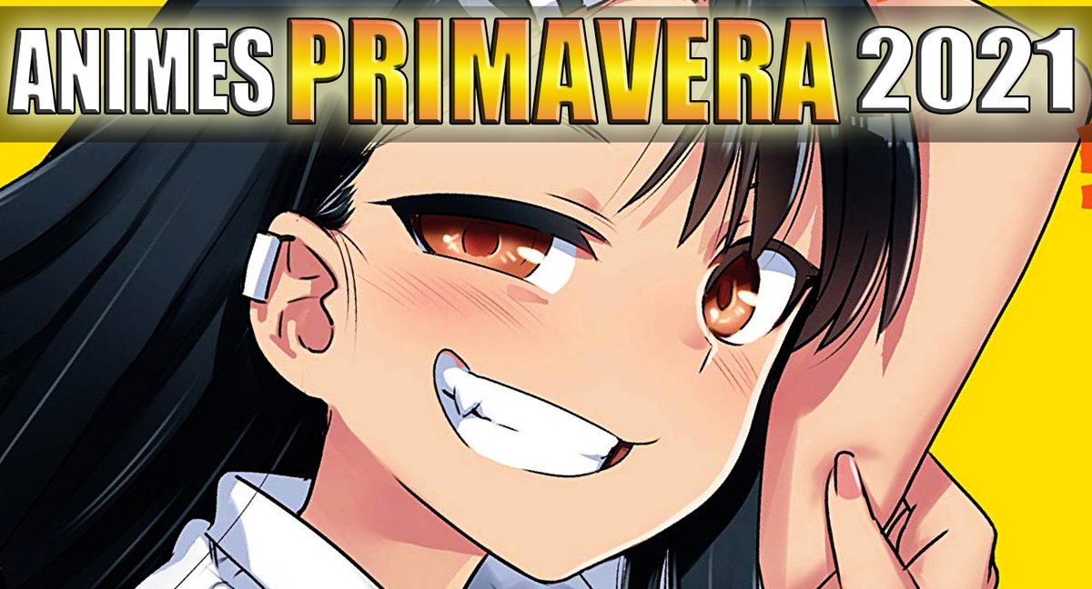 Lolweapon's tweet photo. ESTRENOS ANIME PRIMAVERA 2021
https://t.co/0VlIwzhD3n https://t.co/LqlAasm9Mr