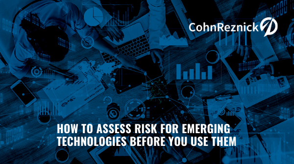 CohnReznick's tweet photo. The addition of #EmergingTechnology into your company's environment can open your organization up to increased operational, financial, and financial reporting risk. https://t.co/CuDVUvYAzR #CyberRisk https://t.co/85WFzfAJXK