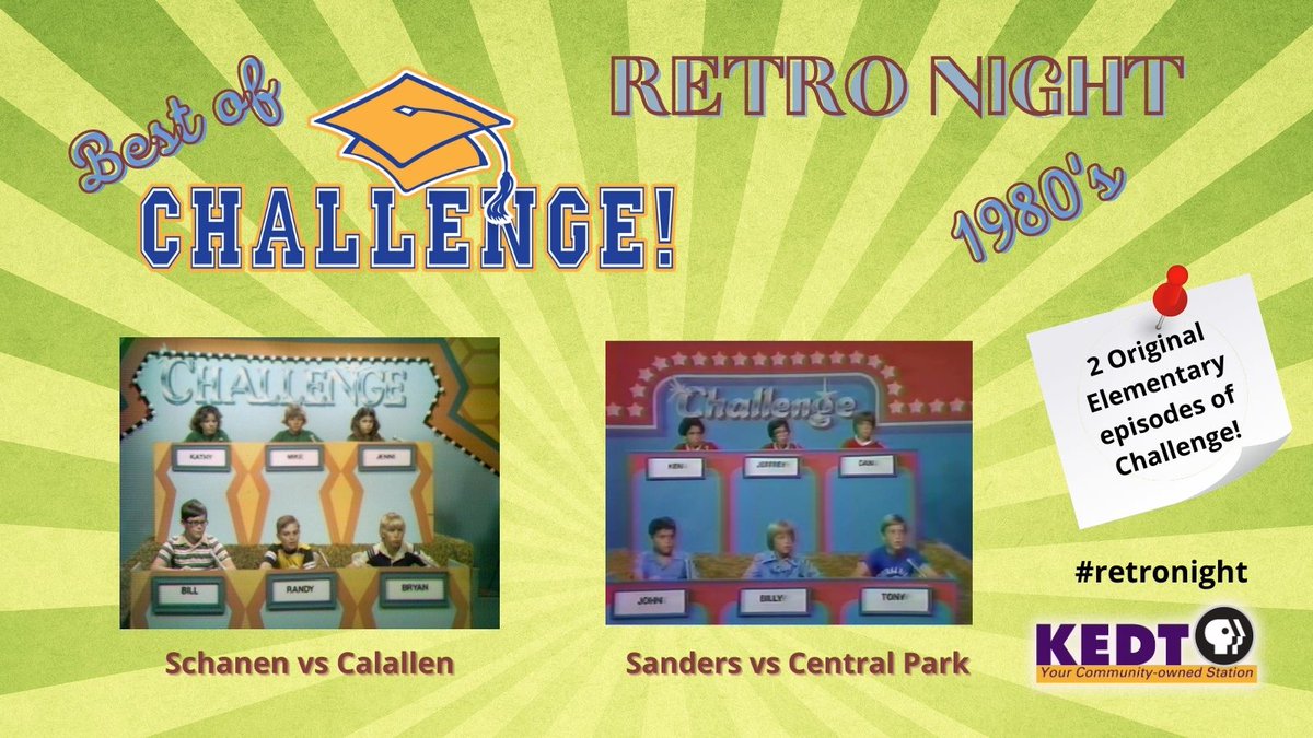 YourKEDT's tweet photo. Join us Thurs. 3/25 @ 7pm for a Retro Edition of Best of Challenge! on @YourKEDT -TV. Watch 2 of the only known surviving episodes of the original elementary version of Challenge! Game 1: Schanen vs Calallen &amp; Game 2: Sanders vs. Central Park. #retronight @KEDTDanny https://t.co/Zp4G4zxnEj