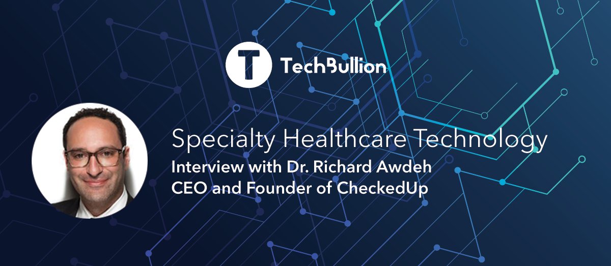 checkedup's tweet photo. "'CheckedUp embraces technology to help bring innovative ideas, products, and services to help enhance and advance the health and wellbeing of all people." Our CEO Dr. Richard Awdeh shares more.

Read More: https://t.co/v00jdyJ35Y https://t.co/14Nq7yg6nG