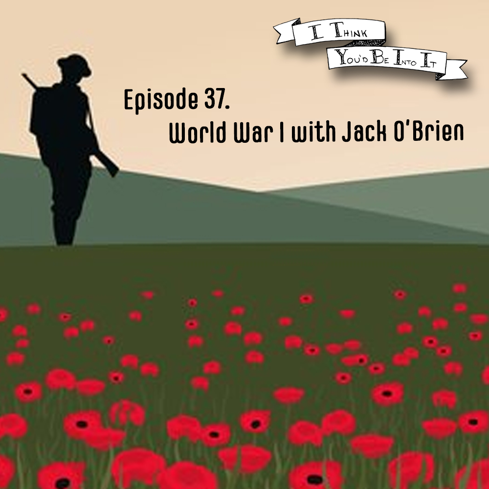 intoitpod's tweet photo. From the #intoitpod archives: I Think You'd Be Into...World War I with @obrienjohnjack!

Jack O'Brien joins us to discuss World War I, a.k.a. The Big Muddy. Turns out World War I was, among other things, weird, gross, and kinda like Veep.

https://t.co/EPmm9Q67ZG https://t.co/Tsb0koBRkm