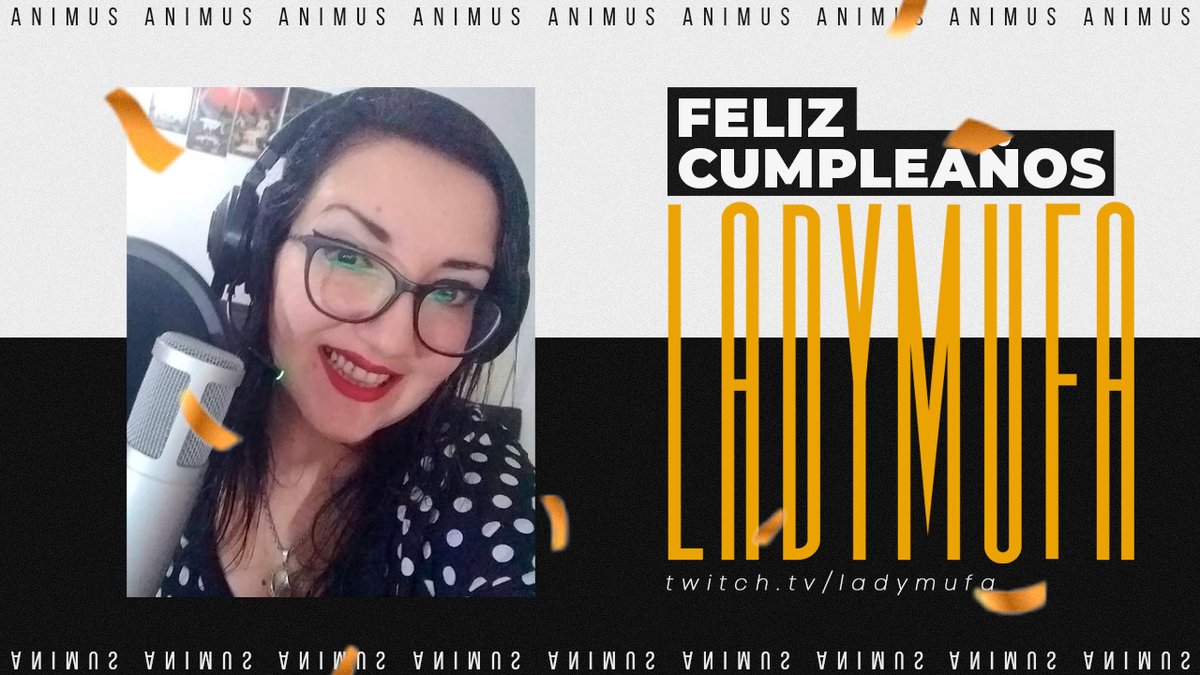 AnimusTeam_'s tweet photo. ¡Muchas felicidades @LadyMufaTV! https://t.co/I6h92izrw6