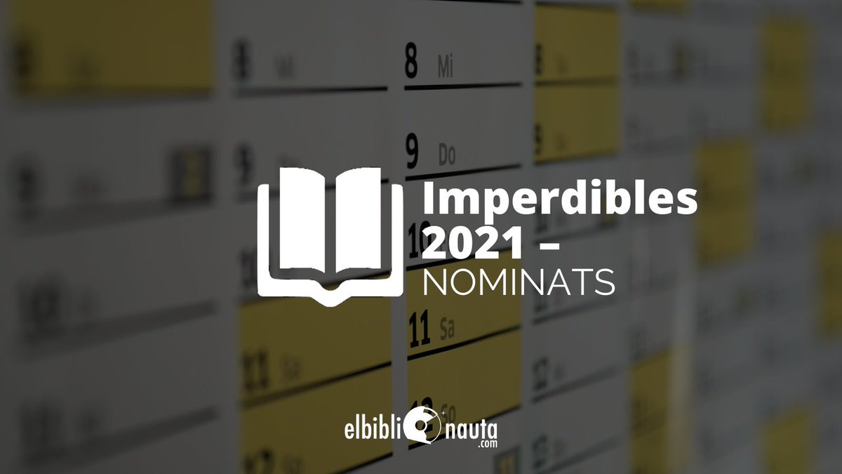 ElBiblionauta's tweet photo. Últims 7 dies per votar els millors llibres de ciència-ficció i fantasia segons els lectors del portal @ElBiblionauta #PremisImperdibles 2021 🏆

https://t.co/1LlTzYQFzY https://t.co/5e8uFbYGnY