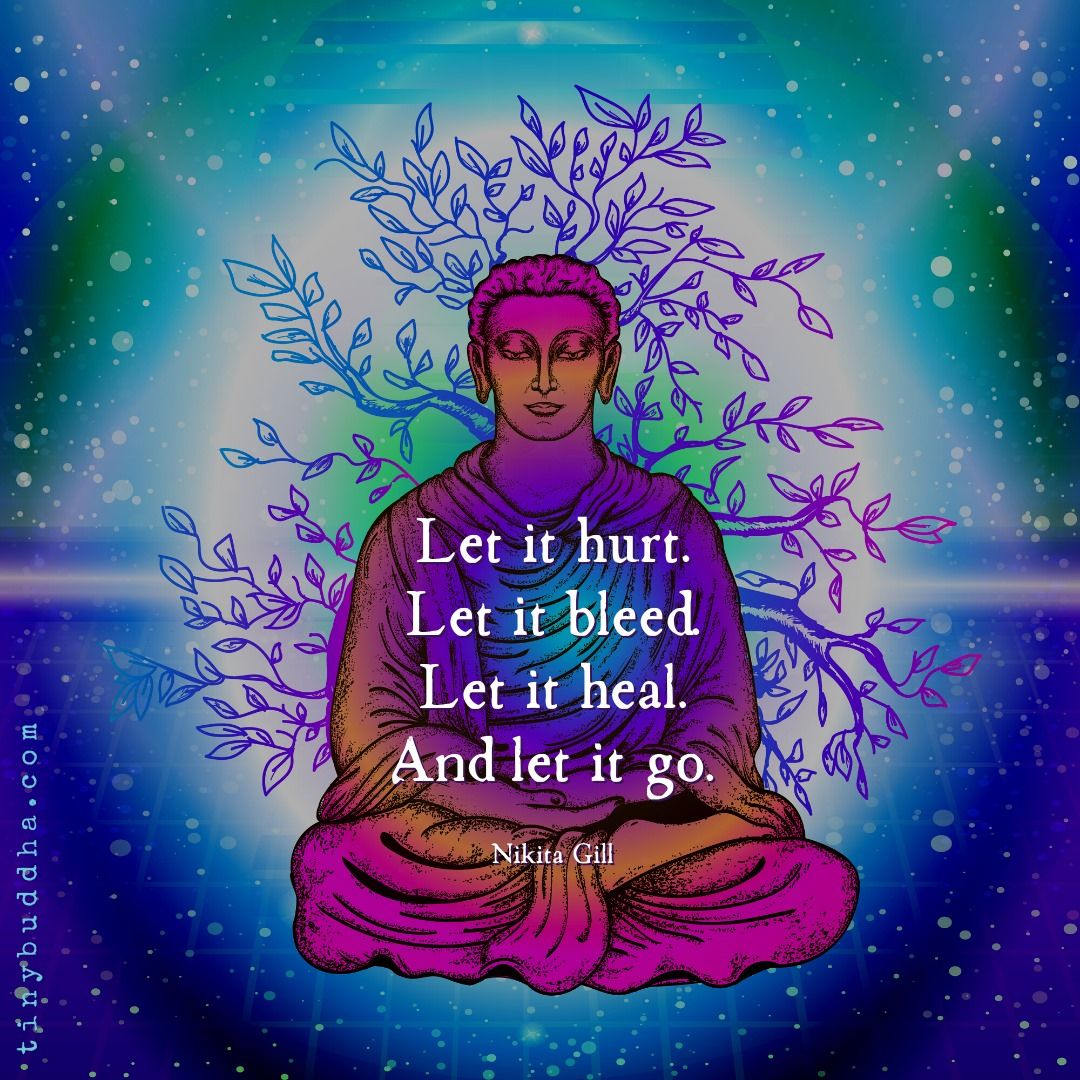 tinybuddha's tweet photo. "Let it hurt. Let it bleed. Let it heal. And let it go." ~Nikita Gill https://t.co/mnm7OemJlL