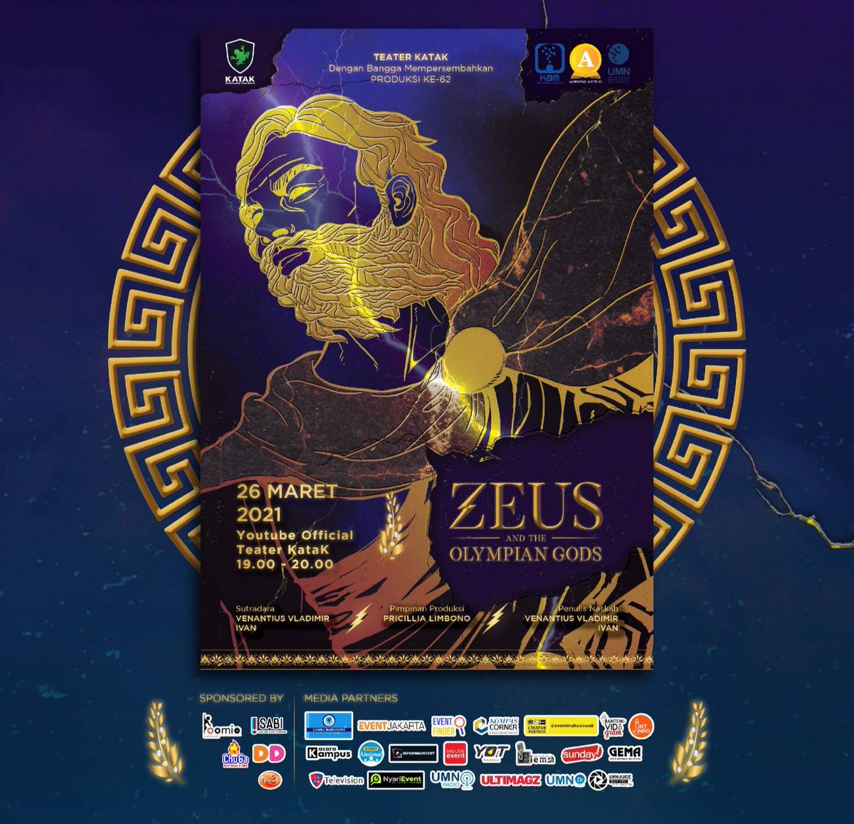 ultimagz's tweet photo. KINI KEMBALI
Produksi ke-62 Teater KataK
"Zeus and The Olympian Gods"
π 26 Maret 2021
π Youtube Live Streaming
π« Penjualan tiket via KaryaKarsa Teater KataK
Jadilah saksi dari akhir sebuah perjuangan!
#ZeusStrikesBack
#ZeusandTheOlympianGods
#PentasBesar2021
#TeaterKataK https://t.co/HZd83UHLPC