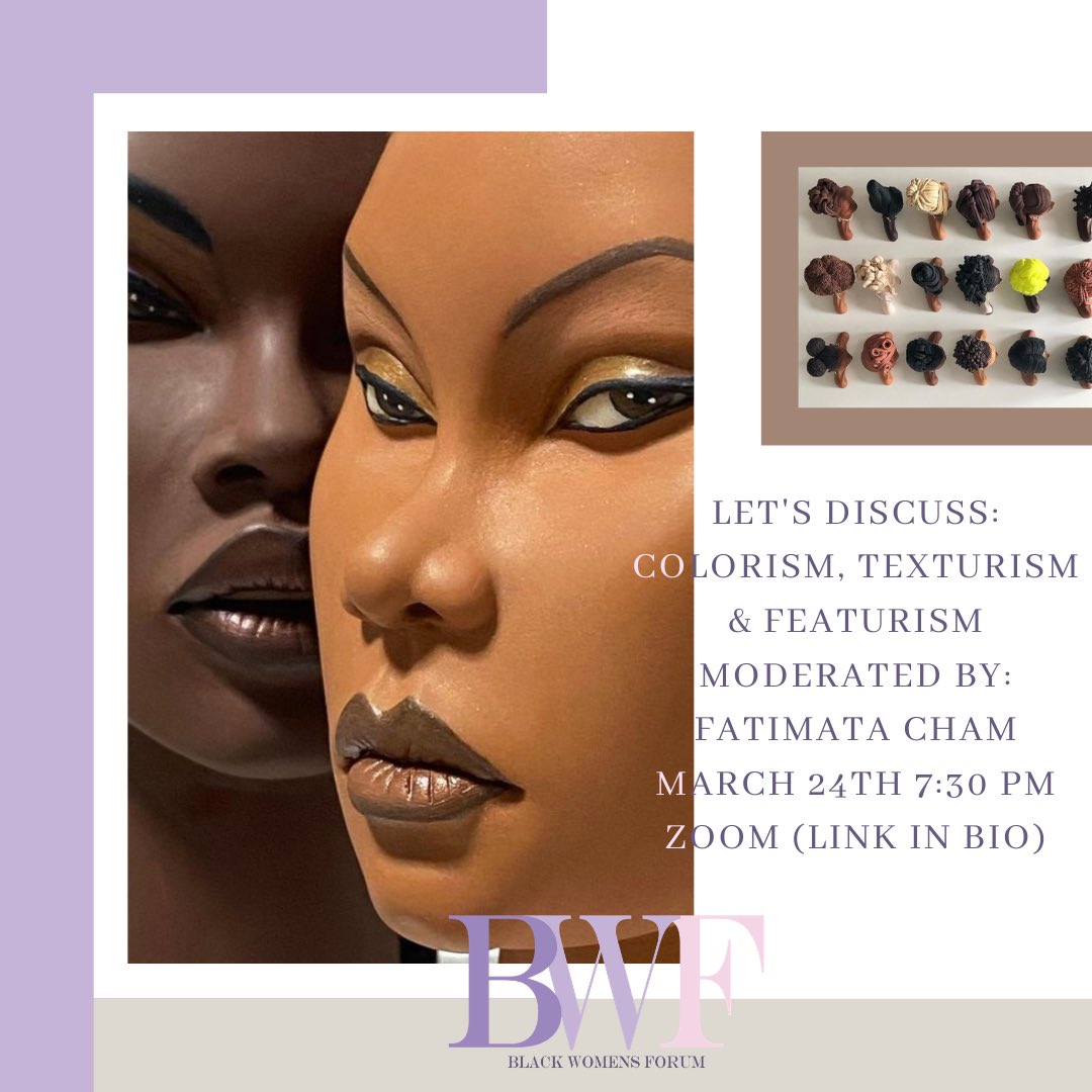 BWFGWU's tweet photo. join us now for our conversation about colorism, featurism, and texturism moderated by fatimata cham! 
https://t.co/05zA09wlxb https://t.co/luduHaKnu5