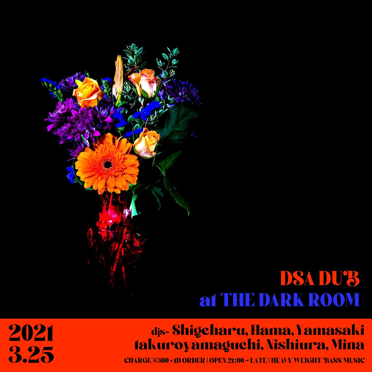 ShigeharuN's tweet photo. 今夜、21:00より4ヶ月振りのDSADUB開催📢
DSA DUB
DJs:
Shigeharu
Hama, Yamasaki
takuroyamaguchi
NIshiura, Mina
Place:
THE DARK ROOM
Doors:
21:00-late, ¥300+1drink order
Day:
2021.03.25 THURSDAY
#bass #dubstep #dub #jungle #qgom & more https://t.co/Hx1ZjrYAOB