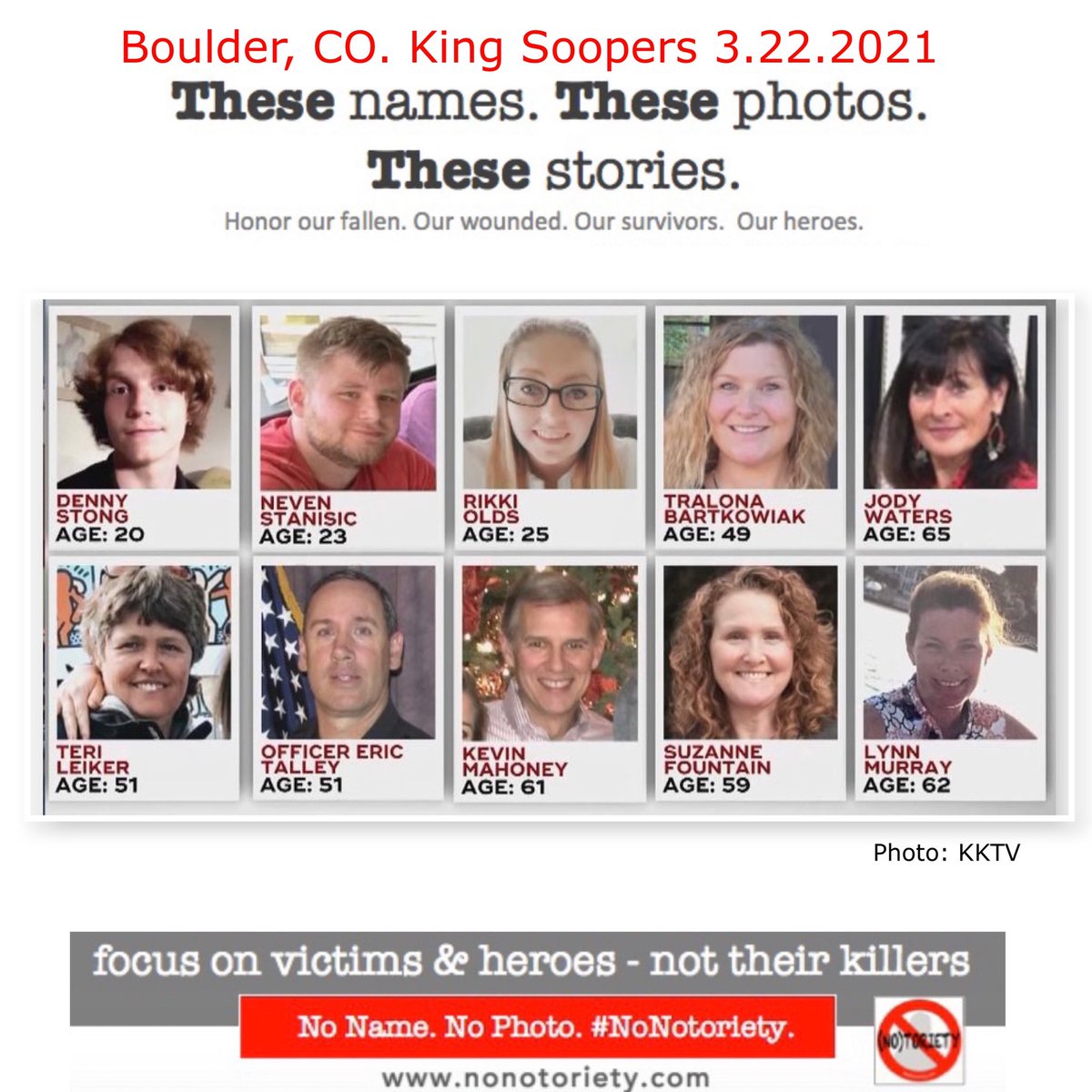 We now have the updated information of the 10 beautiful lives senselessly stolen in #BoulderColorado  tragedy. 

Remember these faces, these lives, these stories, not their killer. 

#NoNotoriety