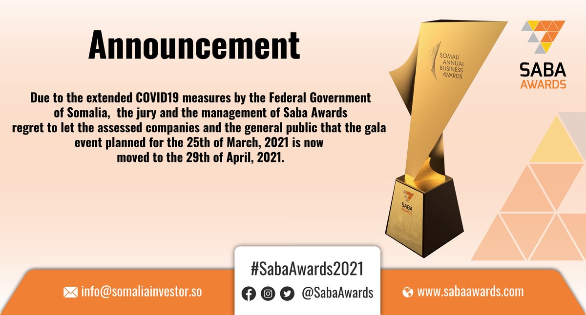 SabaAward's tweet photo. Due to the extended COVID19 measures by the Federal Government of Somalia, the jury and the management of Saba Awards regret to let the assessed companies and the general public that the gala event planned for the 25th of March, 2021 is now moved to the 29th of April, 2021. https://t.co/kEwkxAOpzU