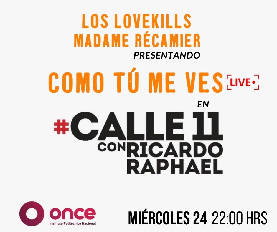 Nos vemos a las 22:00 hrs. en <a href="/CanalOnceTV/">Canal Once</a> en donde presentaremos sencillo; nos acompañará nuestra querida <a href="/madamerecamier/">Madame Récamier</a>