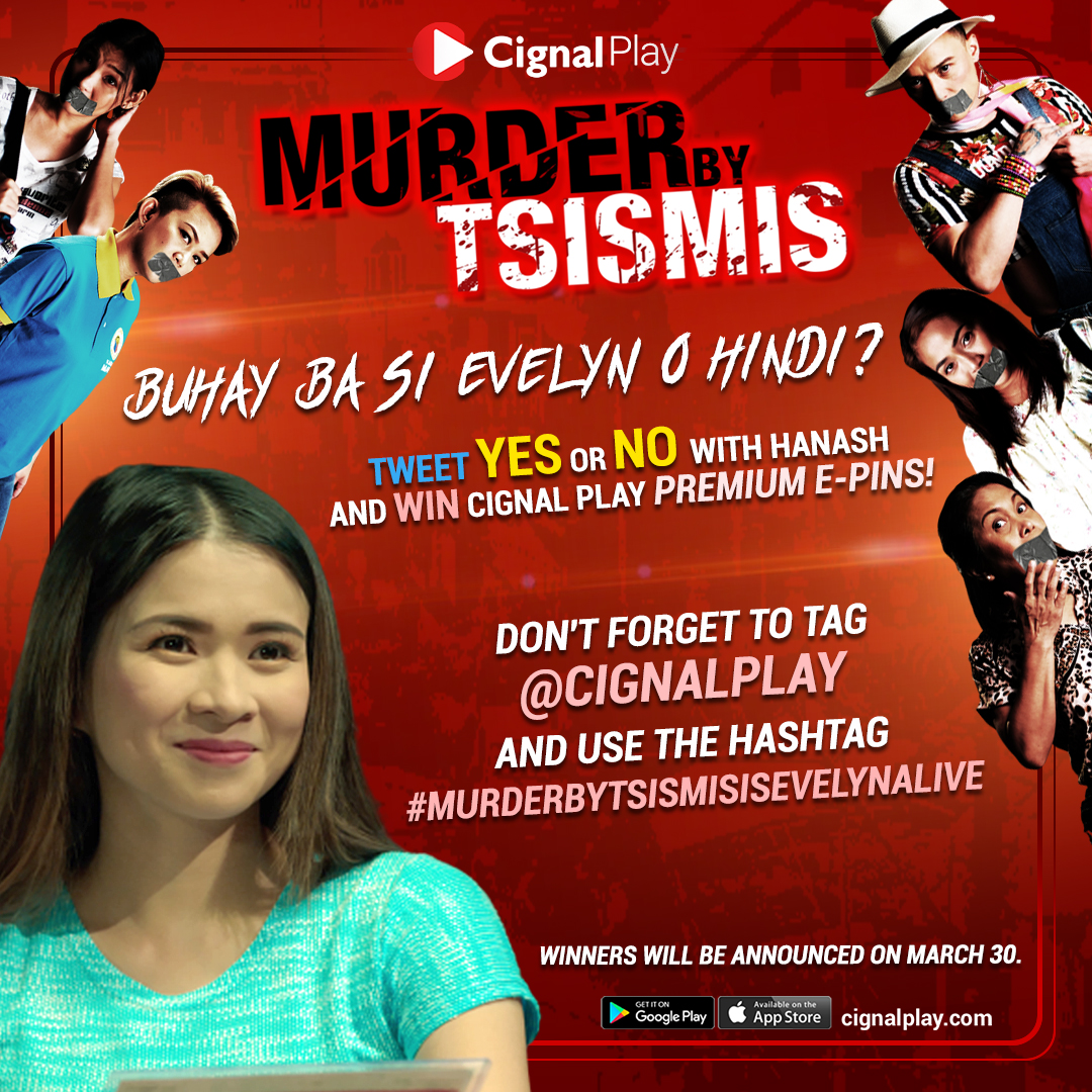 Mga kapatid! NKKLK!
May bagong chismis na buhay daw si Evelyn?

Pag usapan natin yan by tweeting us YES or NO na may kasamang chikka kung bakit! 'Wag kalimutan i-tag kami (<a href="/CignalPlay/">Cignal Play</a>) &amp; use the hashtag #MurderByTsismisIsEvelynAlive okay?