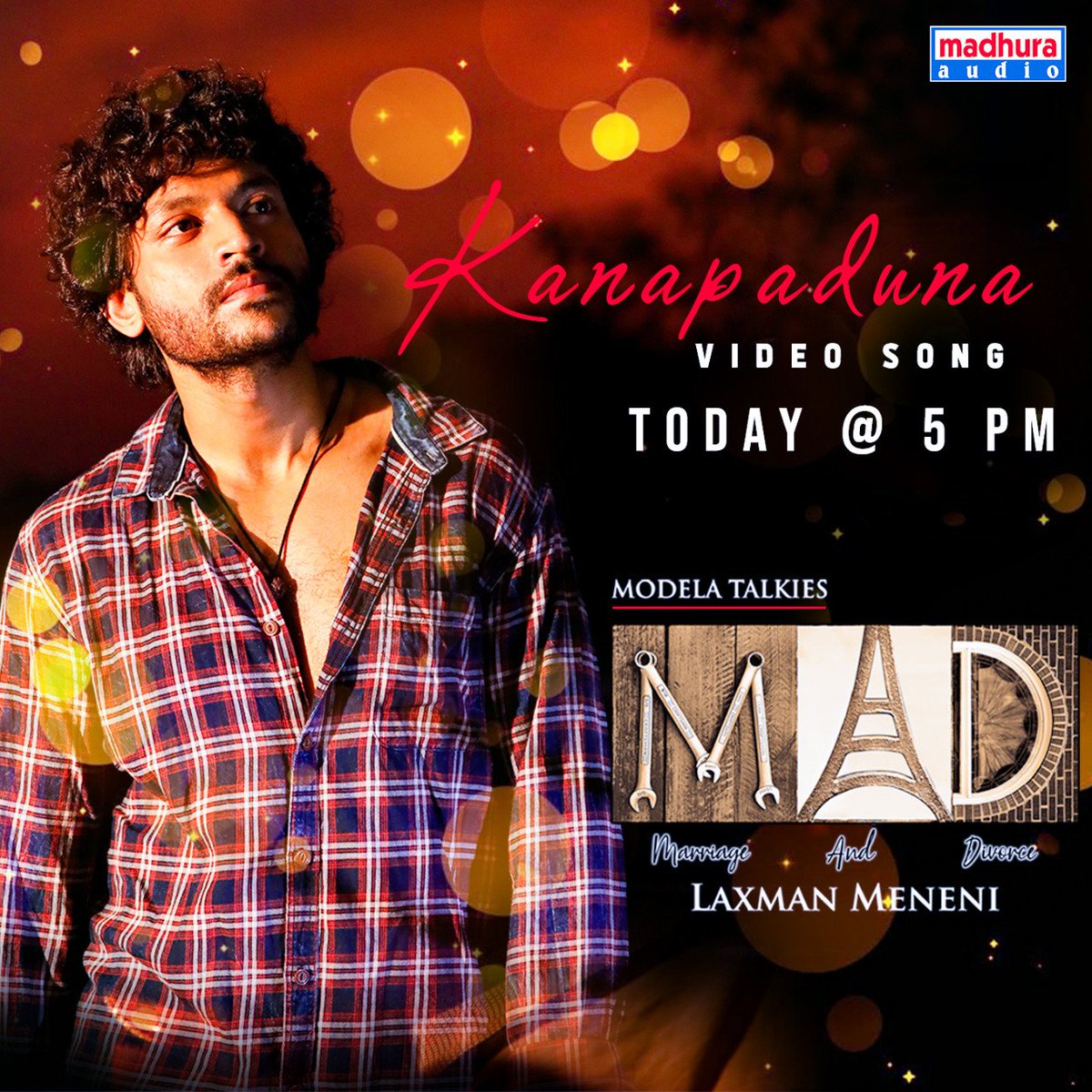 Another Melody Song #Kanapaduna From The Movie #MAD Will Be Out Today At 5 PM. Stay Tuned To @MadhuraAudio Vocals By: @Singer_Unni Music: @MohithRahmaniac Lyrics: #lakshmipriyanka @MAD_LaxmanM #madhavchilukuri @ImSpandanaa #Rajath @SwetaaVarma @RaghuMandaati