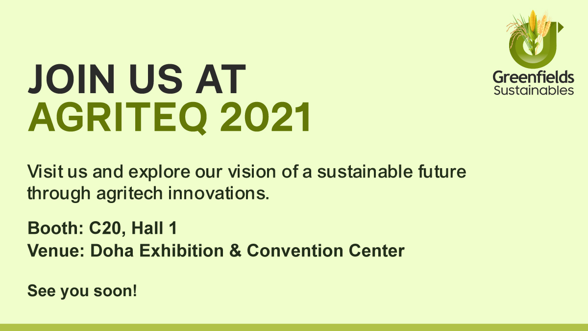 GreenfieldsMEA's tweet photo. Our mission is to enable the world to adopt natural and sustainable agricultural practices empowered by our leading-edge agritech solutions.
#GreenfieldAtAgriteQ

Venue: Doha Exhibition &amp; Convention Center ​
Time:10am - 7pm| Friday: 2pm - 7pm​
Date: 23rd - 27th Mar'21 https://t.co/5YiFiqJ6oE
