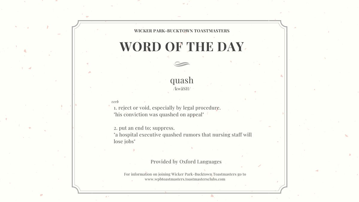 wpbtToastmaster's tweet photo. Don't quash our hopes for helping build your vocabulary. Tell us how the #wordoftheday was used in a sentence? We'd like to hear from you!

#toastmastersinternational #d103toastmaster #WPBTToastmasters #toastmastersclub #Toastmasters #leadership #communication #presentationskills https://t.co/JAMwhpqapy