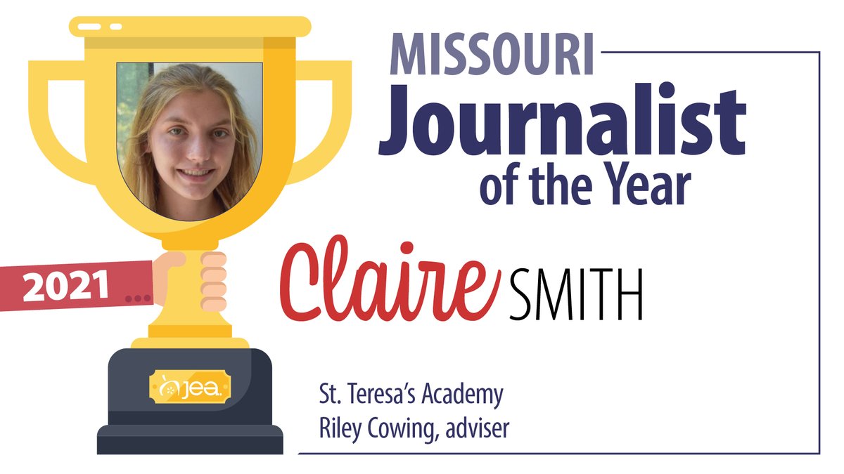 nationalJEA's tweet photo. Congratulations 2021 Missouri Journalist of the Year: Claire Smith, St. Teresa’s Academy, Riley Cowing, adviser.

Smith advances to JEA Journalist of the Year competition, announced April 10. 
@clairekathsmith @dartnewsonline @STAstars @MIPAjournalism https://t.co/boUkyUfoeG