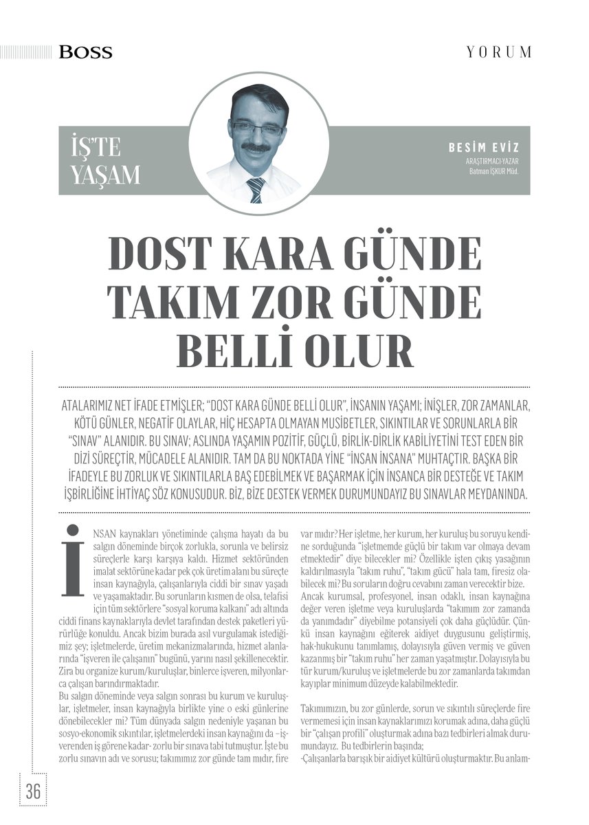 bossdergisi's tweet photo. İŞ'TE YAŞAM 

Besim Eviz yazdı:

"Dost kara günde, takım zor günde belli olur" https://t.co/kflMaXW2Fe