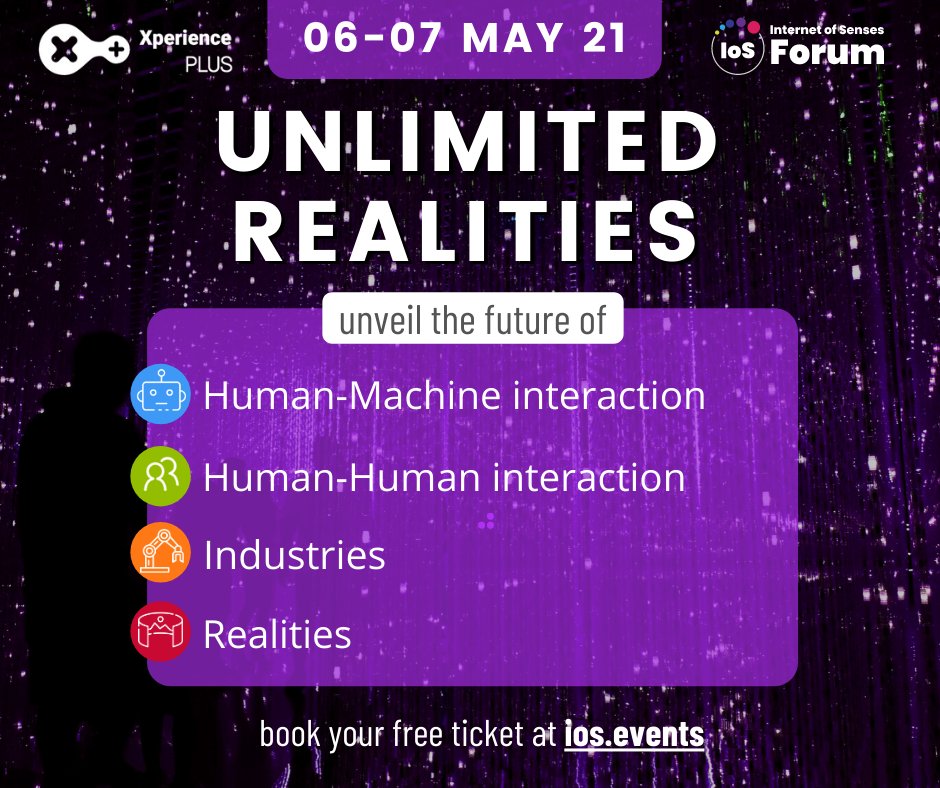 Xplusapp's tweet photo. Explore new #realities and ways to experience them with our experts during the Unlimited Realities event on the 6-7th of May.

Book your free ticket at https://t.co/GZC5dpDDTZ

#internetofsenses #xperienceplus #ai #human2machine #human2human https://t.co/Cc6utJ4KX0