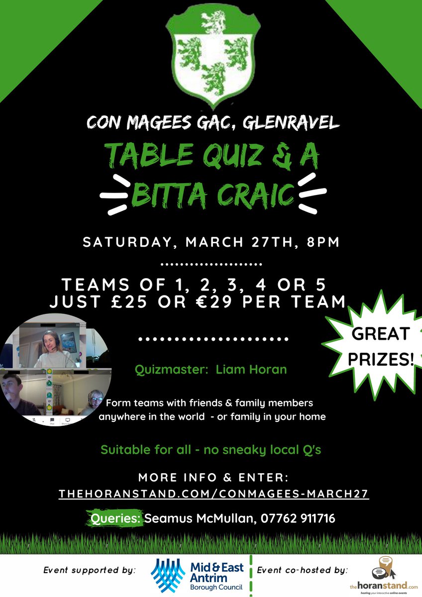 horan_stand's tweet photo. SATURDAY NIGHT: Virtual Table Quiz in The Horan Stand. Great prizes. Co-promoted by @con_magee #gaa club, Antrim.
General knowledge, no sneaky local questions, family friendly.
Confer, argue, fall out, fall back in again - all the fun of the fair.

Enter:  https://t.co/SN5rlqHmZR https://t.co/C5j3Zs4yo1