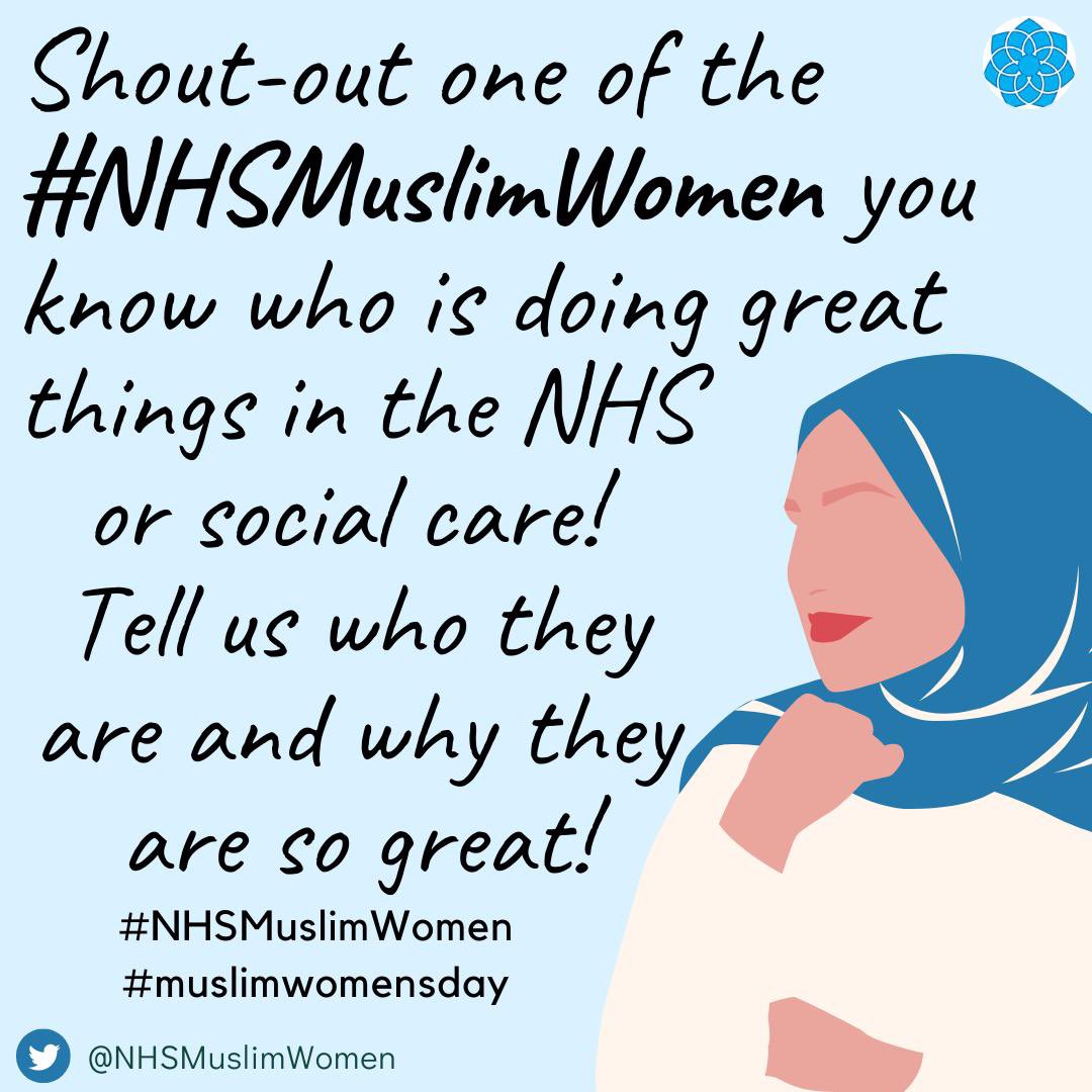 Tomorrow, to celebrate #muslimwomensday, we are asking you to shout out all our #NHSMuslimWomen 

How? 

📸 Post a pic of someone who inspires you (with permission)

✍️ tell us what makes them so great

Use the hashtags #NHSMuslimWomen &amp; #muslimwomensday 

We look forward to it!!
