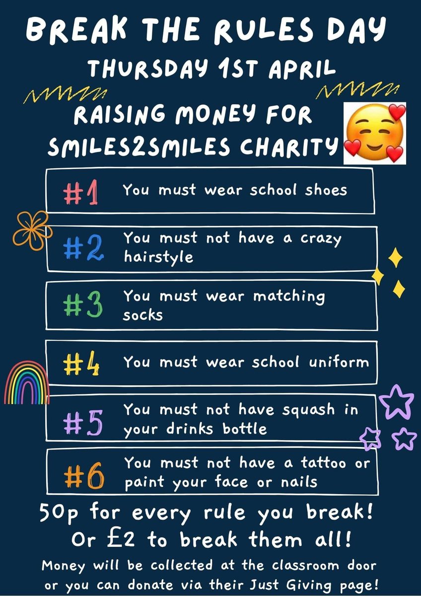 Break The Rules Day' on Thursday 1st April, to raise money for Smiles2Smiles charity! We would like to help them fund a new storage unit for all their donations. We will be collecting money at the classroom doors or you can donate online via the link here: justgiving.com/crowdfunding/c…
