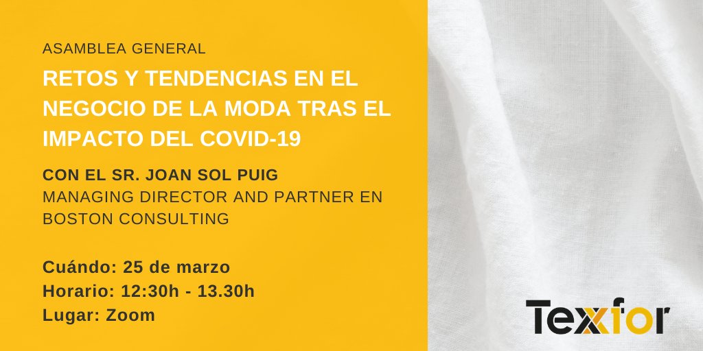 texforspain's tweet photo. ¡Empieza la asamblea general ordinaria de #Texfor!
🕐12.30h I Para clausurar la jornada, nos acompañará el Sr. Joan Sol Puig, Managing Director and Partner en @BCG para hablar de 'Retos y tendencias en el negocio de la moda tras el impacto del COVID-19'.
https://t.co/I6uBYZykYS https://t.co/uXFNtLKjpW