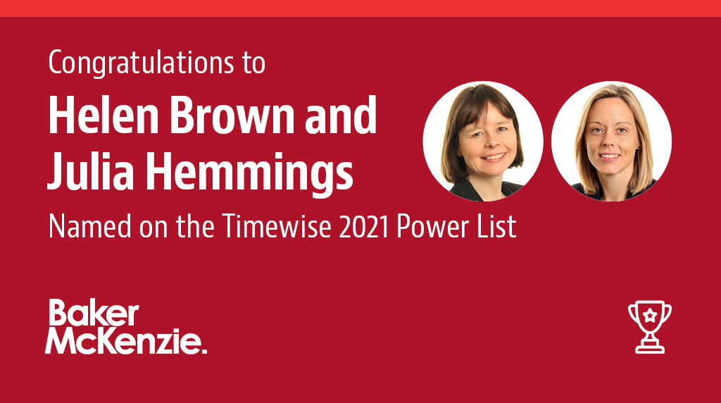 bakermckenzie's tweet photo. We are proud to announce partners Helen Brown and Julia Hemmings as winners of the 2021 @Timewise_UK #TimewisePowerList awards, which celebrate some of the most inspiring and senior-level executives who work on a flexible basis https://t.co/kDIiShXNvZ https://t.co/rlFbEDBJ5Q