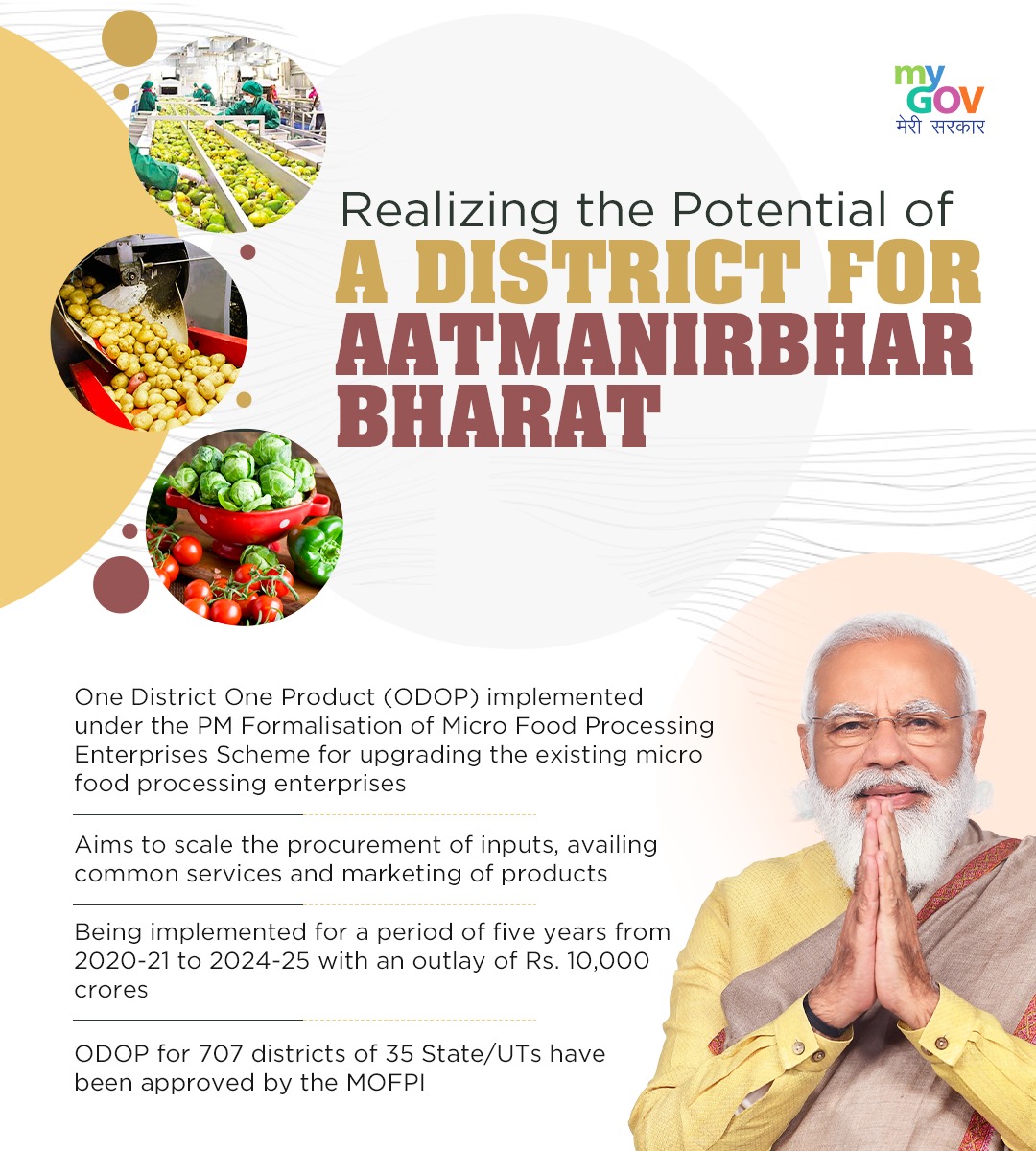 VMBJP's tweet photo. One District One Product (ODOP) is implemented by the Government under the PM Formalisation of Micro Food Processing Enterprises Scheme to scale the procurement of inputs, availing common services and marketing of products. #AatmaNirbharBharat

Via @mygovindia https://t.co/6xhoR4JJ5e