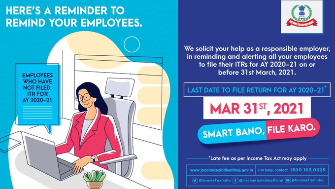PIBTvpm's tweet photo. Attention Employers📢📢
Pls see that all your employees file their Income Tax Return for AY 2020-21 by March 31, 2021
Do file your ITR at the earliest‼️
#SmartBanoFileKaro
#PIBKochi @IncometaxKerala @IncomeTaxIndia @FinMinIndia @KirenRijiju @PIB_India @DDNewslive https://t.co/FTj7DoBVrL