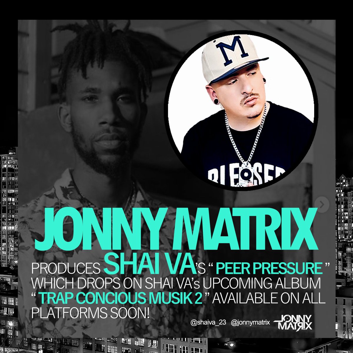 JonnyMatrix's tweet photo. I produced the "PEER PRESSURE" beat from @ShaiVA23 's Upcoming Album! #LetsGetIt #ComingSoon 🔥🎵 https://t.co/hgmBE76uPE