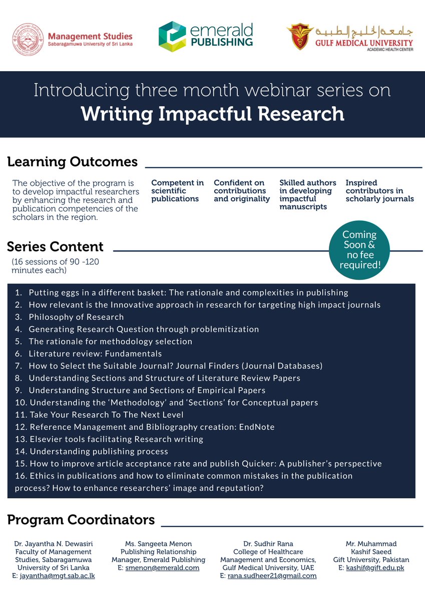 Coming soon!

The Research &amp; Publication Unit, <a href="/OfSabaragamuwa/">Faculty of Management, Sabaragamuwa University</a> in collaboration with <a href="/emeraldinindia/">Emerald India</a> &amp; <a href="/gulfmedicaluniv/">GMU</a> will be launching a three-month webinar series on 'Writing Impactful Research'. Watch this space for more information!