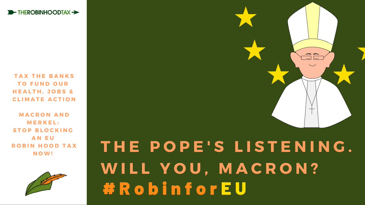 corporateeurope's tweet photo. This month the Pope met with campaigners for a €50 billion #RobinHoodTax to fund health, jobs & climate action.
He thinks financial system is killing the planet & should be made to work for society.
💶🇪🇺 Do you @EmmanuelMacron and @RegSprecher?
#EUCO #RobinforEU https://t.co/i7Q7wQXVDB