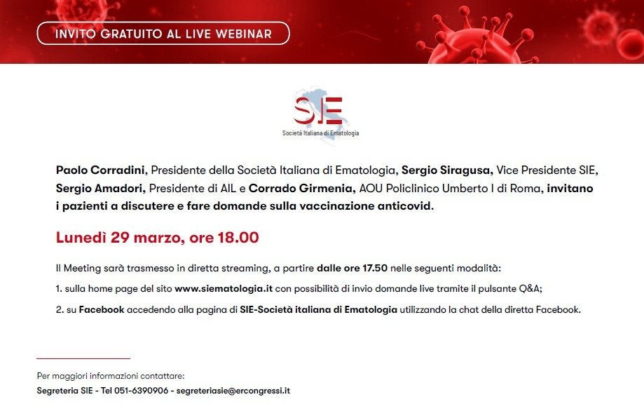GAPLMC's tweet photo. Lunedì 29 marzo 2021 ore 18 appuntamento online per partecipare al webinar sul tema delle vaccinazioni covid-19 e malattie onco-ematologiche.
Sarà possibile porre domande in diretta agli esperti ematologi della SIE - Società Italiana di Ematologia https://t.co/9HICVQbtee