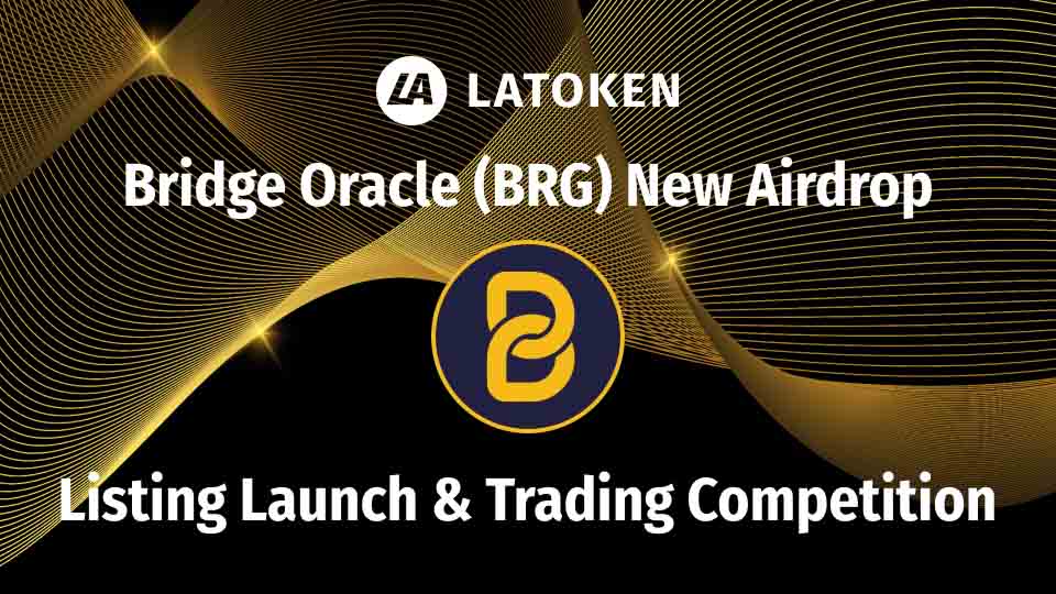 Nearly 500K $BRG coins are up for grabs on LATOKEN! 🚀

Earn a share of 440K tokens in the <a href="/bridge_oracle/">Bridge AI</a> Airdrop by completing easy social tasks
💰 go.latoken.com/4vj

Trade 100 or more $BRG to get a share of 45K tokens in the Trading Competition
💰 go.latoken.com/4vk