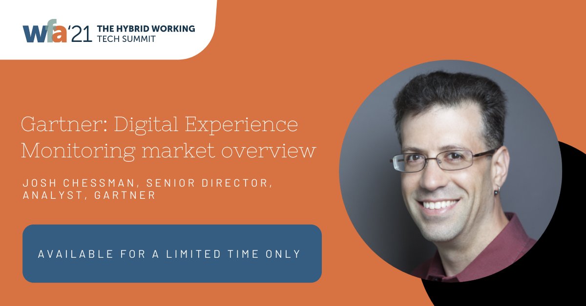 1E_global's tweet image. Thank you for joining us yesterday at the #WorkFromAnywhere conference &apos;21! We&apos;re delighted to make @joshchessman of @Gartner_inc&apos;s session on #DigitalExperienceMonitoring available to re-watch for a LIMITED TIME! Don&apos;t miss out on this fantastic session: bit.ly/3tSOM2H