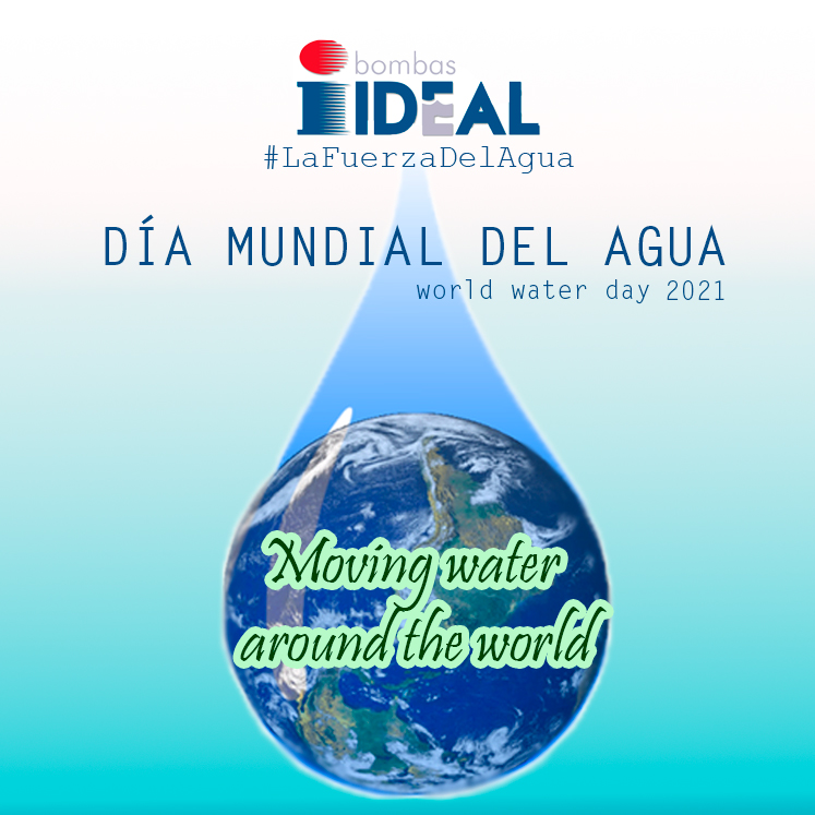 Bombas Ideal, como parte del sector del agua, tanto a nivel local como global, se suma esta semana a la celebración del Día Mundial del Agua, una fecha señalada para concienciar acerca del uso sostenible del agua en nuestro planeta #DíaMundialdelAgua2021 #WorldWaterDay2021
